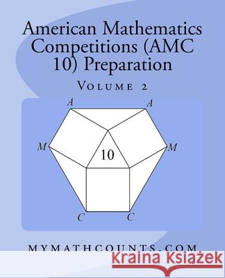 American Mathematics Competitions (AMC 10) Preparation (Volume 2) Yongcheng Chen 9781519207746