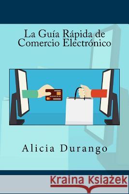 La Guía Rápida de Comercio Electrónico Campus Academy, It 9781519239396
