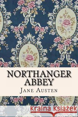 Northanger Abbey Jane Austen 9781519256409