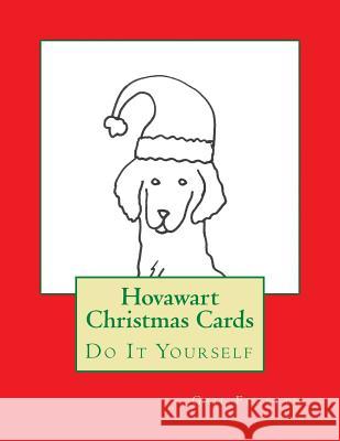 Hovawart Christmas Cards: Do It Yourself Gail Forsyth 9781519312587