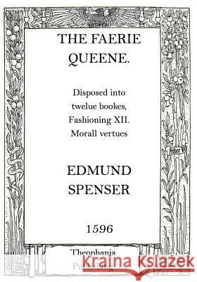 The Faerie Queene Edmund Spenser 9781519323828