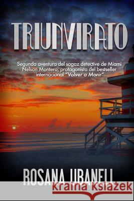 Triunvirato Rosana Ubanell 9781519585240 Createspace Independent Publishing Platform