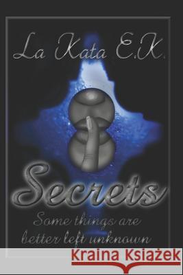 Secrets La Kata E 9781520382791 Independently Published