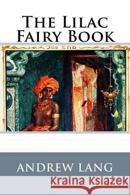 The Lilac Fairy Book Andrew Lang 9781522720676