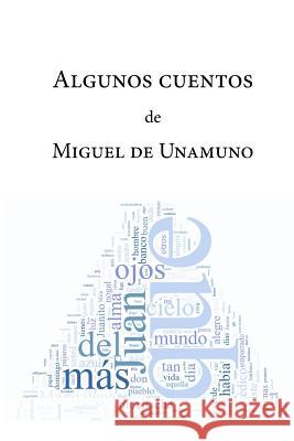 Algunos cuentos De Unamuno, Miguel 9781522839934