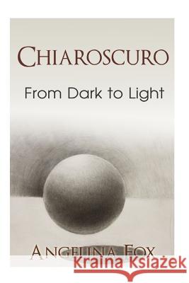 Chiaroscuro From Dark to Light (Historical romance) (Renaissance Florence) Reed, Jessica D. 9781522862246 Createspace Independent Publishing Platform