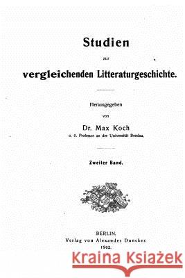Studien zur vergleichenden literaturgeschichte Koch, Max 9781523238682