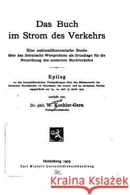 Das Buch im Strom des Verkehrs Koehler, W. 9781523239566