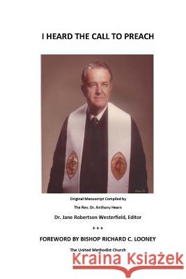 I Heard the Call to Preach Editor Dr Jane Robertson Westerfield 9781523260591