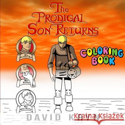 The Prodigal Son Returns Coloring Book David Kryn 9781523320875 Createspace Independent Publishing Platform