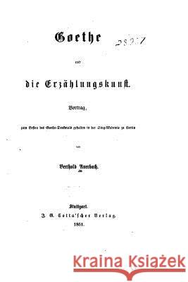 Goethe und die Erzählungskunst Auerbach, Berthold 9781523360185
