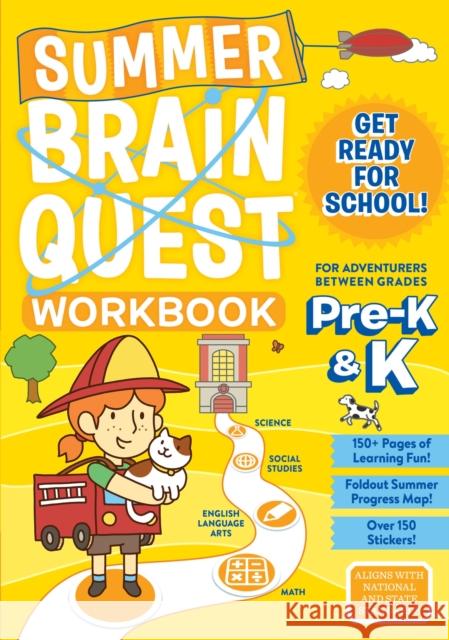 Summer Brain Quest: For Adventures Between Grades Pre-K & K Workman Publishing                       Bridget Heos Edison Yan 9781523502998 Workman Publishing
