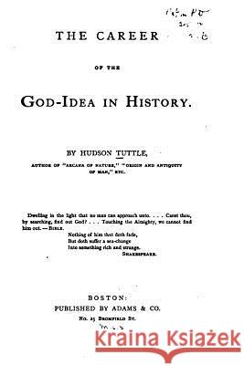 The Career of the God-idea in History Tuttle, Hudson 9781523645817