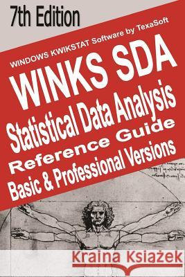WINKS SDA 7th Edition: Statistical Data Analysis Reference Guide Elliott, Alan C. 9781523820436