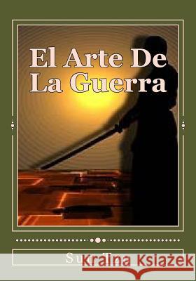 El Arte De La Guerra Sun Tzu 9781523847891 Createspace Independent Publishing Platform