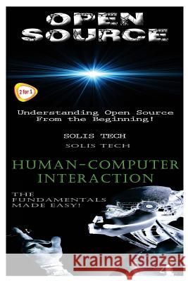 Open Source & Human-Computer Interaction Solis Tech 9781523866731
