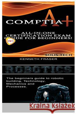 Comptia A+ & Robotics Solis Tech 9781523876280