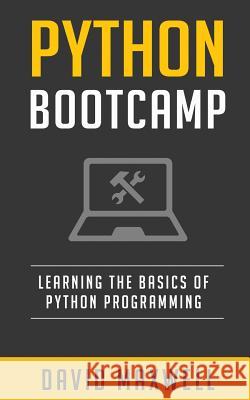Python Bootcamp David Maxwell 9781523957835
