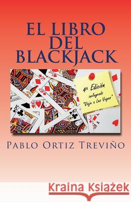 El Libro del Blackjack Pablo Orti 9781523968800 Createspace Independent Publishing Platform