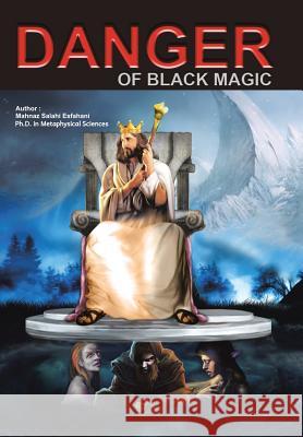 Danger of Black Magic Mahnaz Salah 9781524628949