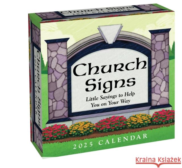 Church Signs 2025 Day-to-Day Calendar: Little Sayings to Help You on Your Way Andrews McMeel Publishing 9781524889326 Andrews McMeel Publishing