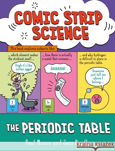 Comic Strip Science: The Periodic Table Paul Mason 9781526324641