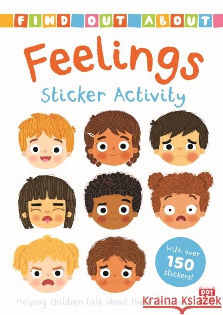 Find Out About: Feelings Sticker Activity: Helping children talk about their emotions - with over 150 stickers! Pat-a-Cake 9781526383310