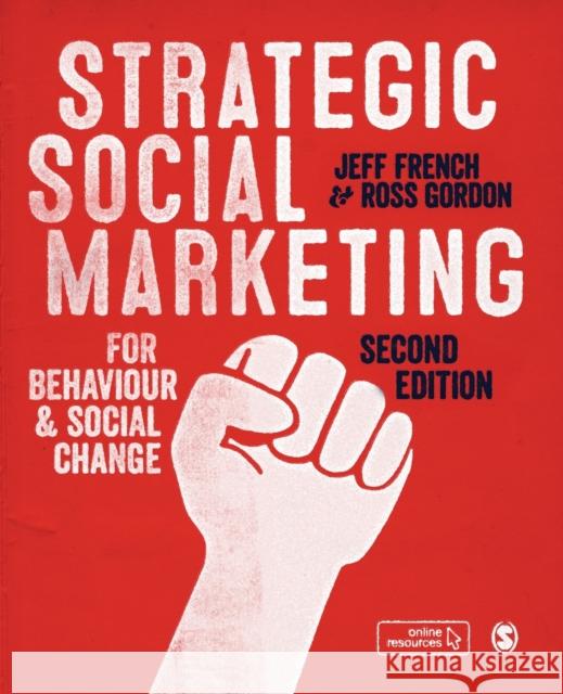 Strategic Social Marketing Jeff French Ross Gordon 9781526446046
