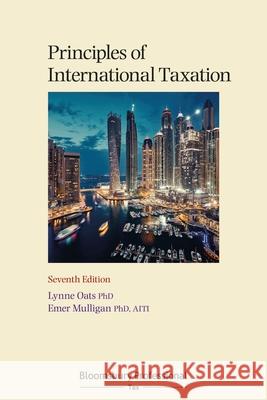 Principles of International Taxation Lynne Oats, Emer Mulligan 9781526510396