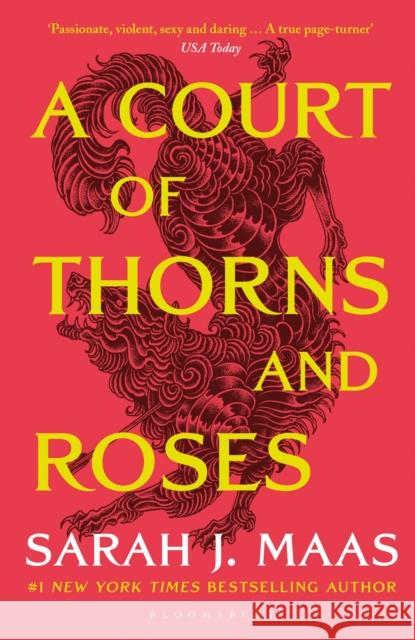 A Court of Thorns and Roses: Enter the EPIC fantasy worlds of Sarah J Maas with the breath-taking first book in the GLOBALLY BESTSELLING ACOTAR series Sarah J. Maas 9781526605399 Bloomsbury Publishing PLC