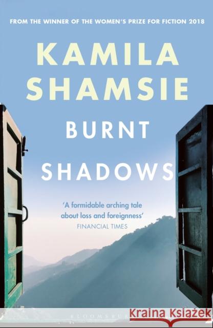 Burnt Shadows Kamila Shamsie   9781526607829 Bloomsbury Publishing PLC