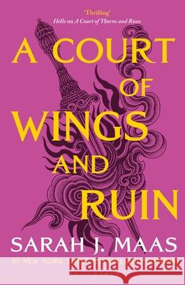 A Court of Wings and Ruin: The third book in the GLOBALLY BESTSELLING, SENSATIONAL series Sarah J. Maas 9781526617170 Bloomsbury Publishing PLC