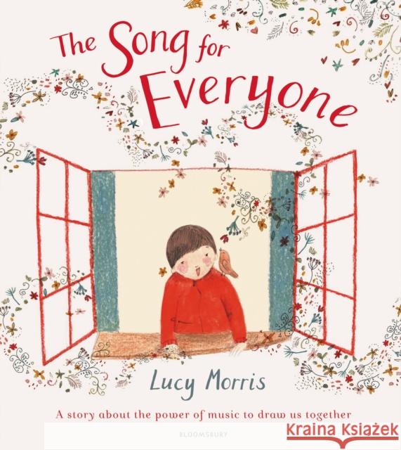 The Song for Everyone Lucy Morris 9781526631138