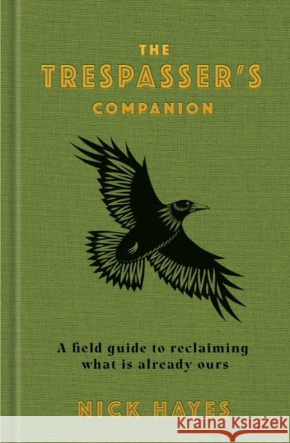 The Trespasser's Companion Nick Hayes 9781526646453