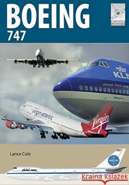 Flight Craft 24: Boeing 747: The Original Jumbo Jet Lance Cole 9781526760029