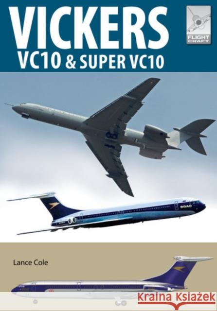 Flight Craft 20: Vickers VC10 Lance Cole 9781526760067 Air World