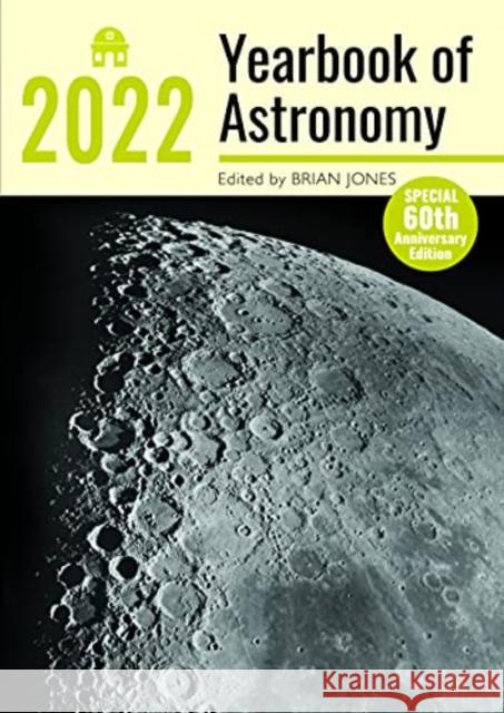 Yearbook of Astronomy 2022 Brian Jones 9781526790057