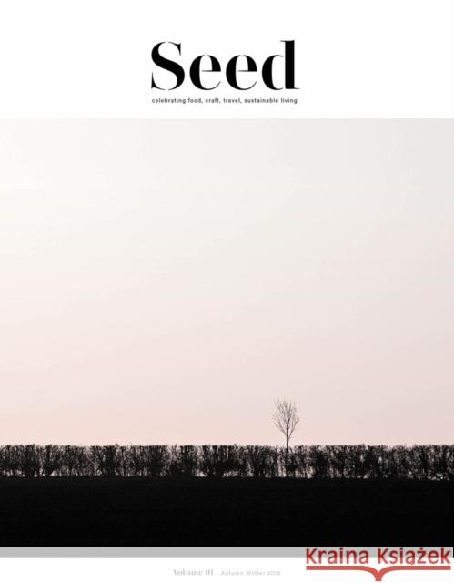Seed Volume 1 Seed Magazine 9781527246171 Ruffbutterfly Publishing
