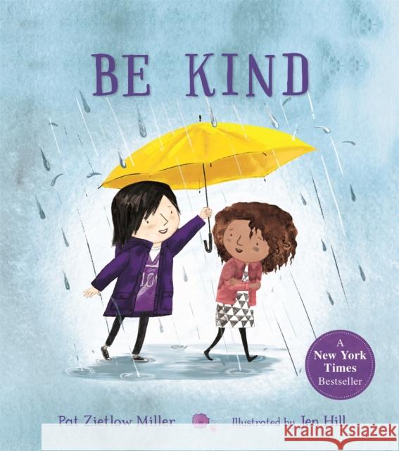 Be Kind Pat Zietlow Miller Jen Hill  9781529041903 Pan Macmillan