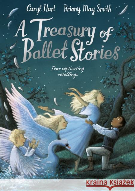 A Treasury of Ballet Stories: Four Captivating Retellings  9781529074321 Pan Macmillan