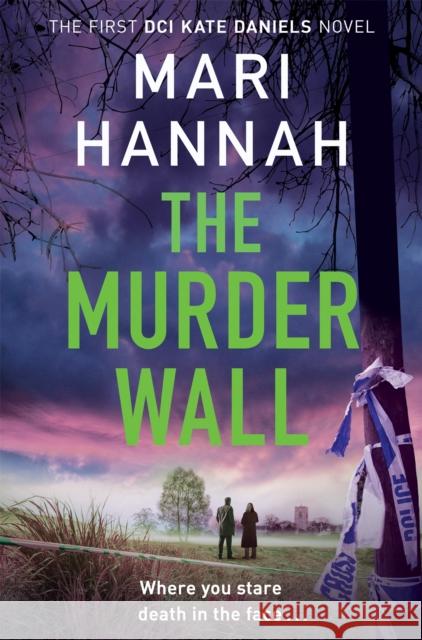 The Murder Wall Mari Hannah 9781529091687 Pan Macmillan