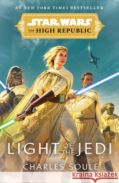 Star Wars: Light of the Jedi (The High Republic): (Star Wars: The High Republic Book 1) Charles Soule 9781529101461