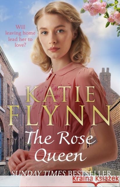 The Rose Queen: The heartwarming romance from the Sunday Times bestselling author Katie Flynn 9781529135411 Cornerstone