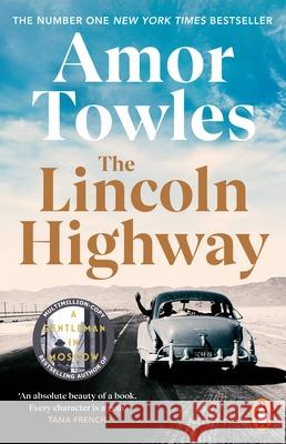 The Lincoln Highway: A New York Times Number One Bestseller Amor Towles 9781529157642