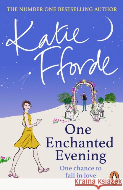One Enchanted Evening Katie Fforde 9781529158137 Cornerstone