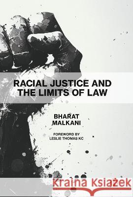 Racial Justice and the Limits of Law Bharat Malkani 9781529230734 Bristol University Press