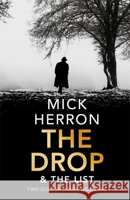 The Drop & The List Mick Herron 9781529327311 John Murray Press