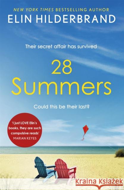 28 Summers: Escape with the perfect sweeping love story for summer 2021 Elin Hilderbrand 9781529374803 Hodder & Stoughton
