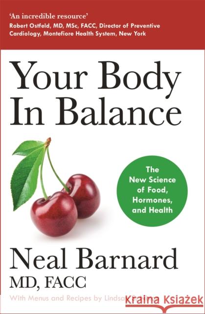 Your Body In Balance: The New Science of Food, Hormones and Health Dr Neal Barnard 9781529381603