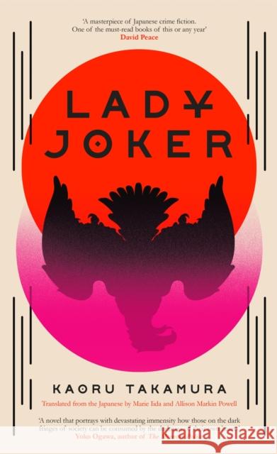 Lady Joker: Volume 1: The Million Copy Bestselling 'Masterpiece of Japanese Crime Fiction' Kaoru Takamura 9781529394184